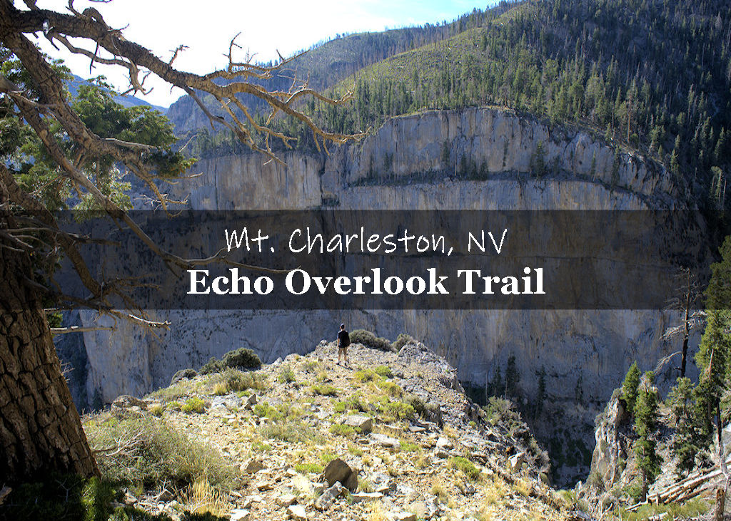 Echo Overlook Trail Mt. Charleston NV